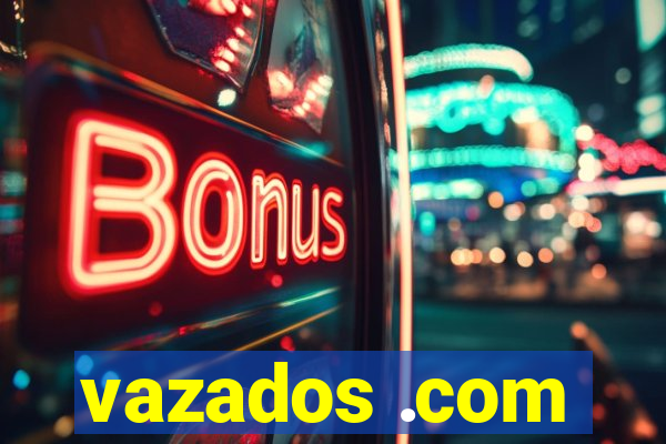 vazados .com